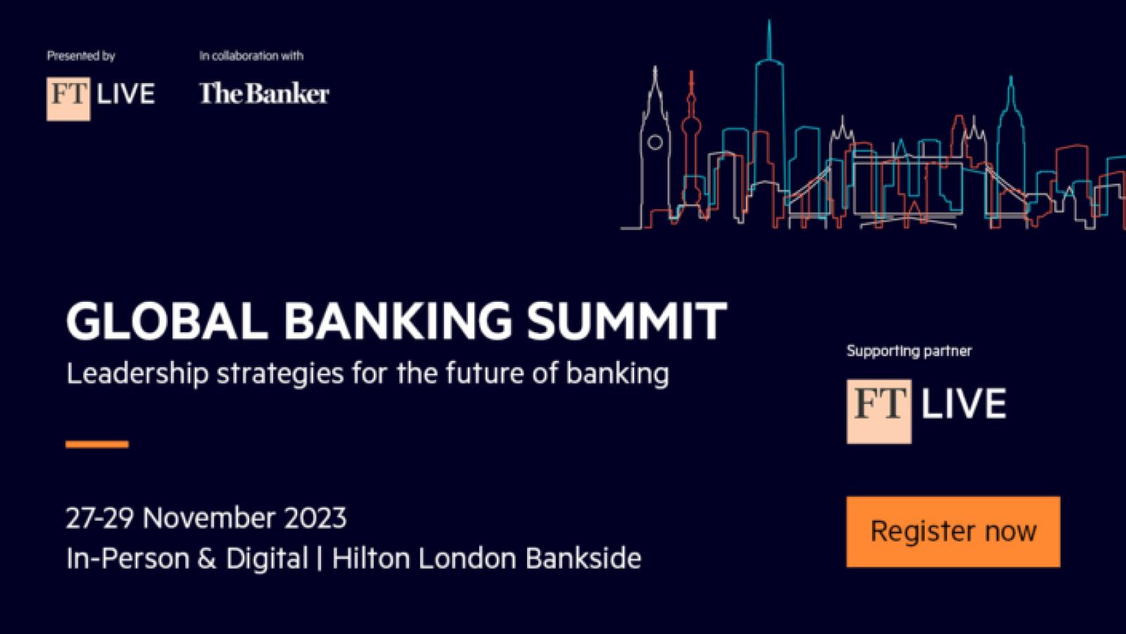 Global Banking Summit 2023 Leadership strategies for the future of banking