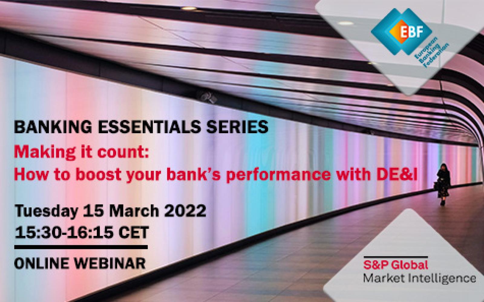 BANKING ESSENTIALS WEBINAR Making it count: how to boost your bank’s performance with DE&I