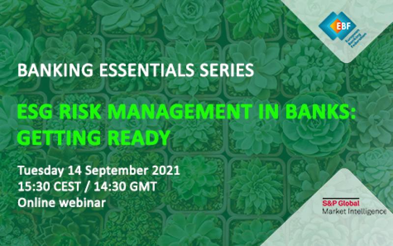 BANKING ESSENTIALS WEBINAR ESG risk management in banks: Getting ready