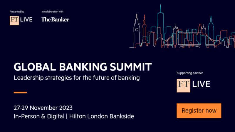 Global Banking Summit 2023 Leadership strategies for the future of banking