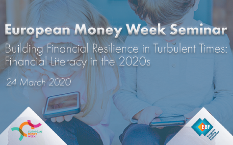  Building Financial Resilience in Turbulent Times: Financial Literacy in the 2020s – online EBF seminar