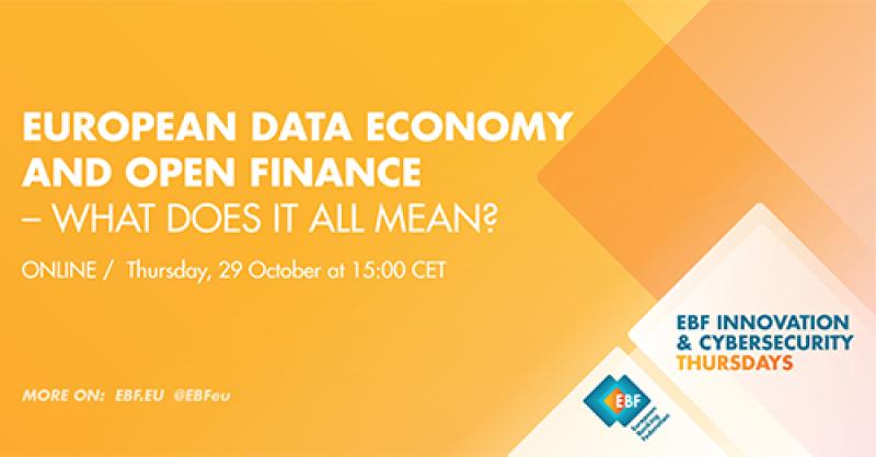 European data economy & open finance: what does it all mean? EBF Innovation & Cyber Thursdays